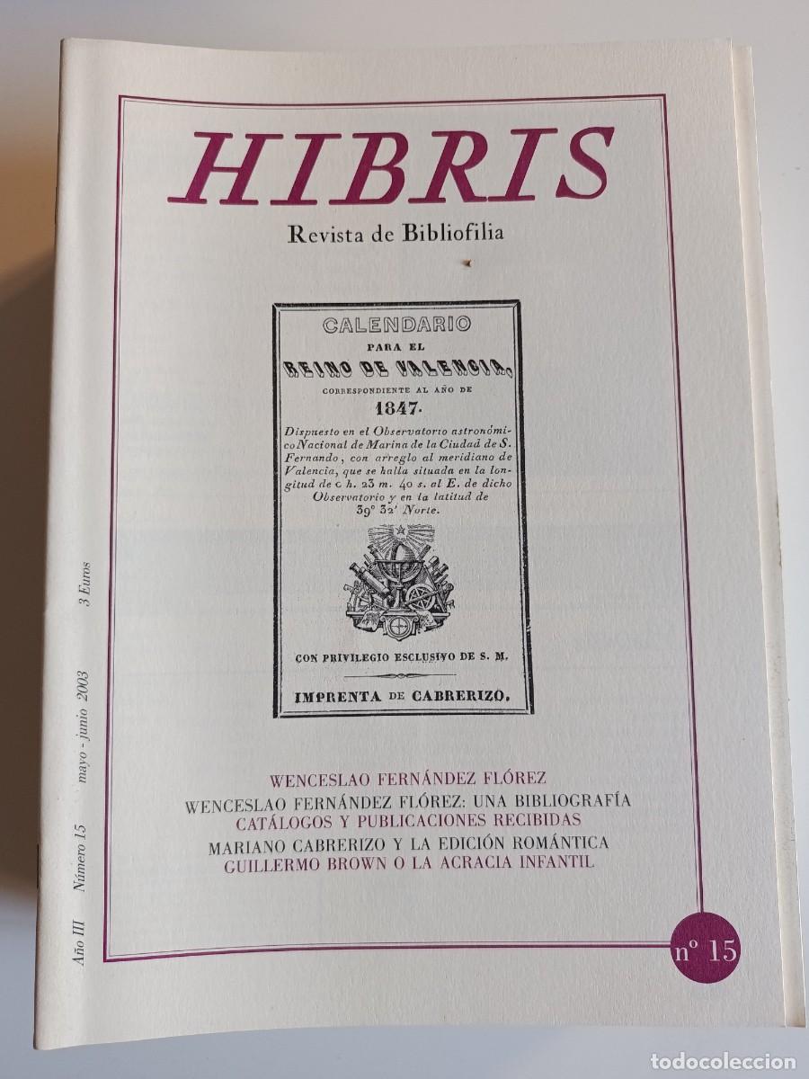 Coleccionismo de revistas y peri&oacute;dicos: HIBRIS N&ordm; 15. REVISTA DE BIBLIOFILIA. 2003