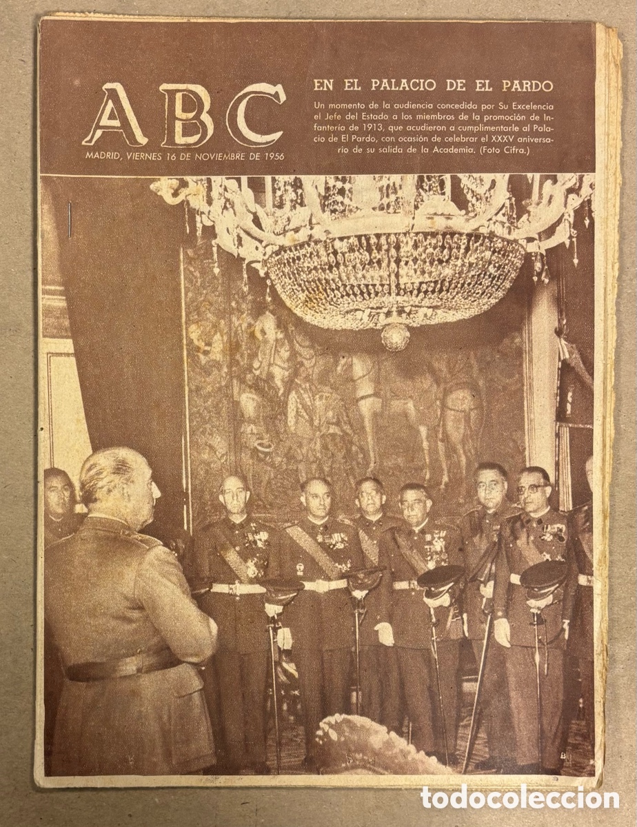 Coleccionismo de revistas y peri&oacute;dicos: ABC (16 NOVIEMBRE 1956) AUDIENCIA PALACIO DEL PARDO PROMOCI&Oacute;N INFANTER&Iacute;A 1913,&hellip;