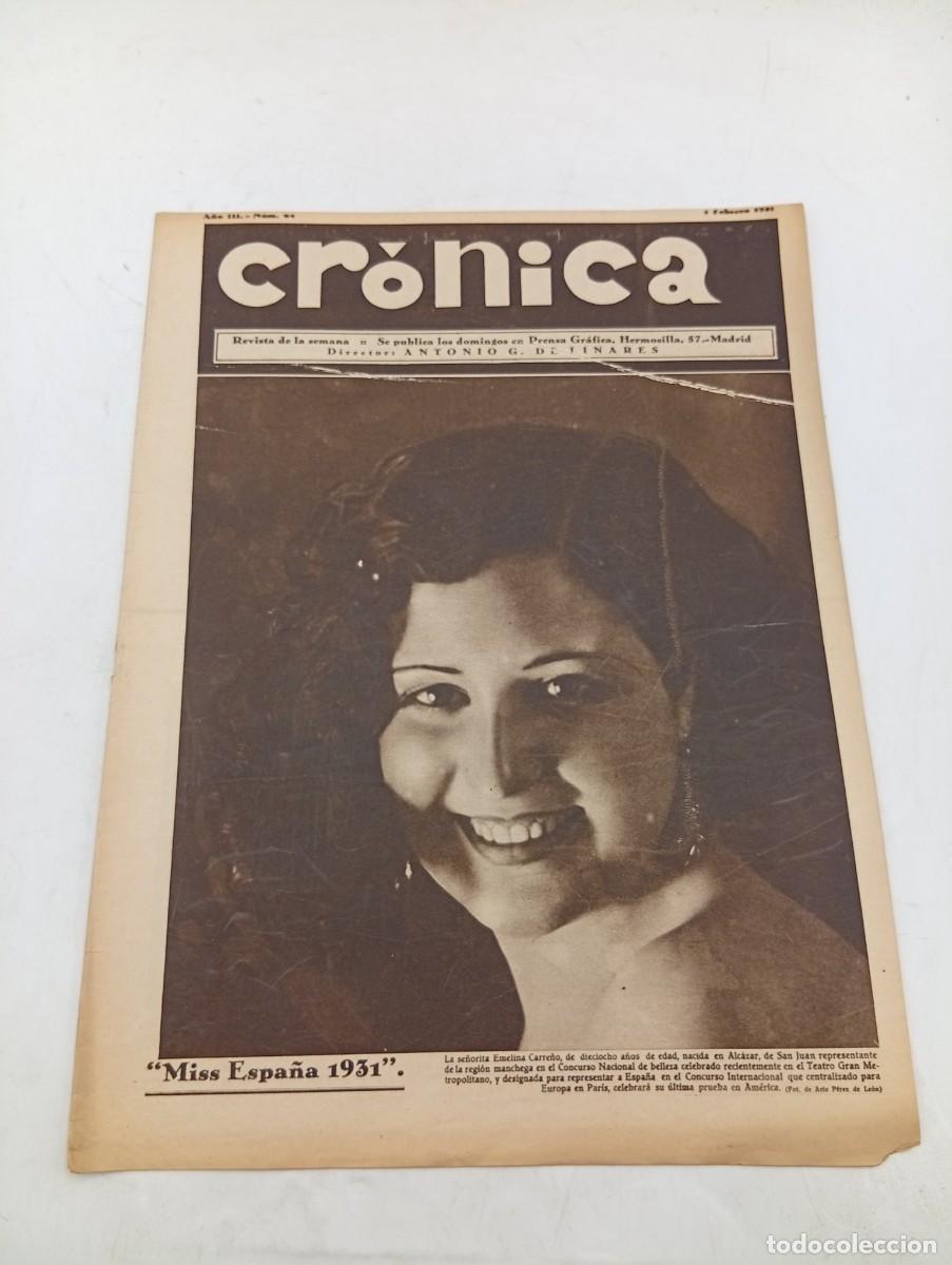 Coleccionismo de revistas y peri&oacute;dicos: CR&Oacute;NICA. REVISTA DE LA SEMANA. N&ordm; 64. FEB 1931. EMELINA CARRE&Ntilde;O, MISS ESPA&Ntilde;A. CARMEN ANDRES,.. LEER.