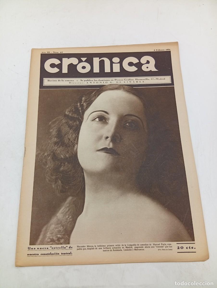 Coleccionismo de revistas y peri&oacute;dicos: CR&Oacute;NICA. REVISTA DE LA SEMANA. N&ordm; 65. FEB 1931. MERCEDES MIRELLA, ACTRIZ. MARIA TERESA BAREL.. LEER.