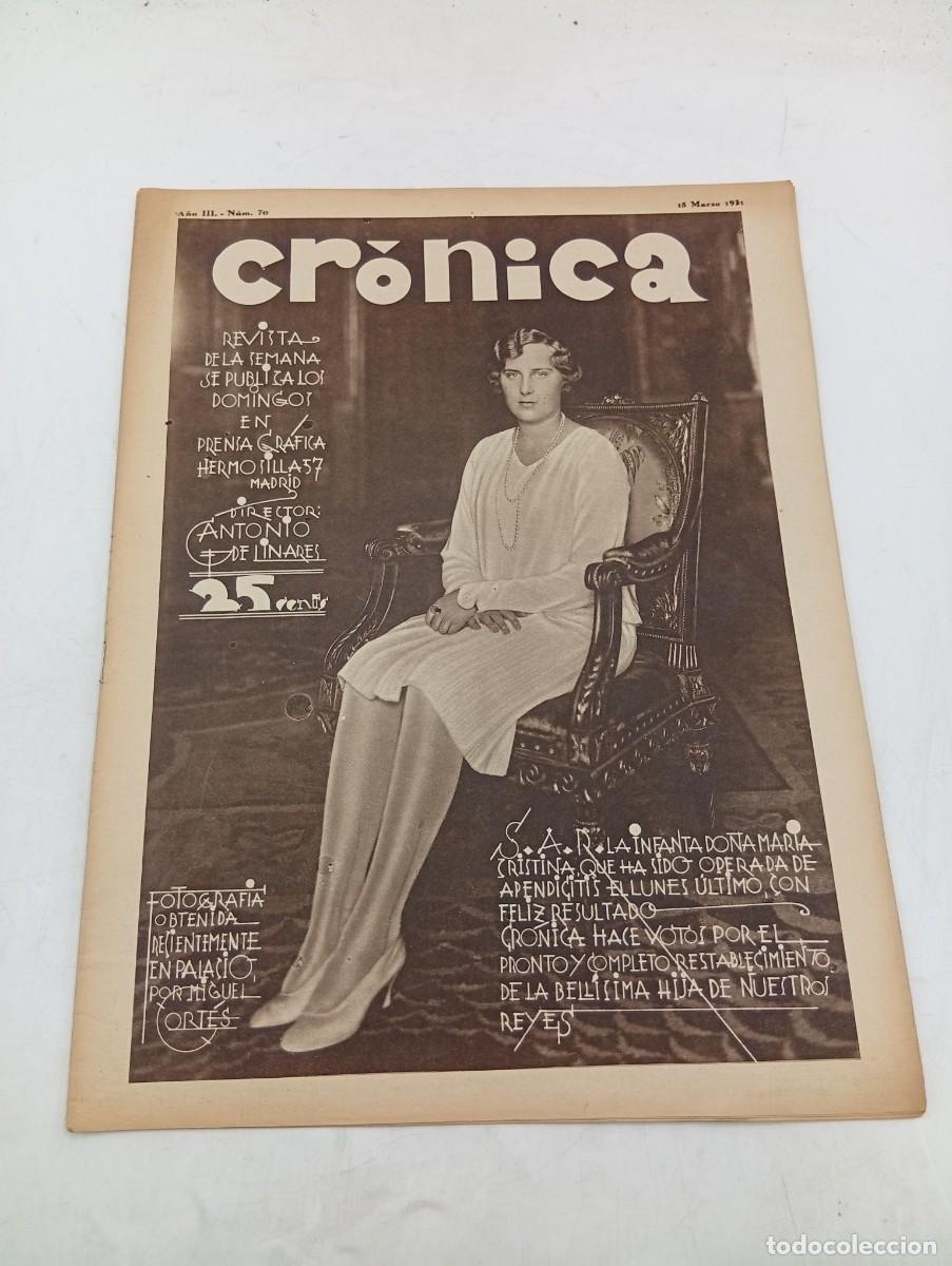 Coleccionismo de revistas y peri&oacute;dicos: CR&Oacute;NICA. REVISTA DE LA SEMANA. N&ordm; 70. MAR 1931. LA INFANTA D&ordf;. MARIA CRISTINA. RAQUEL MELLER.. LEER.