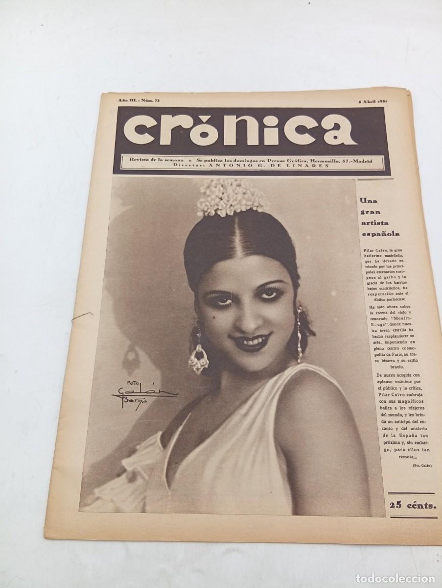 Coleccionismo de revistas y peri&oacute;dicos: CR&Oacute;NICA. REVISTA DE LA SEMANA. N&ordm; 73. ABRIL 1931. PILAR CALVO, ARTISTA ESPA&Ntilde;OLA. SEVILLA, .. LEER.