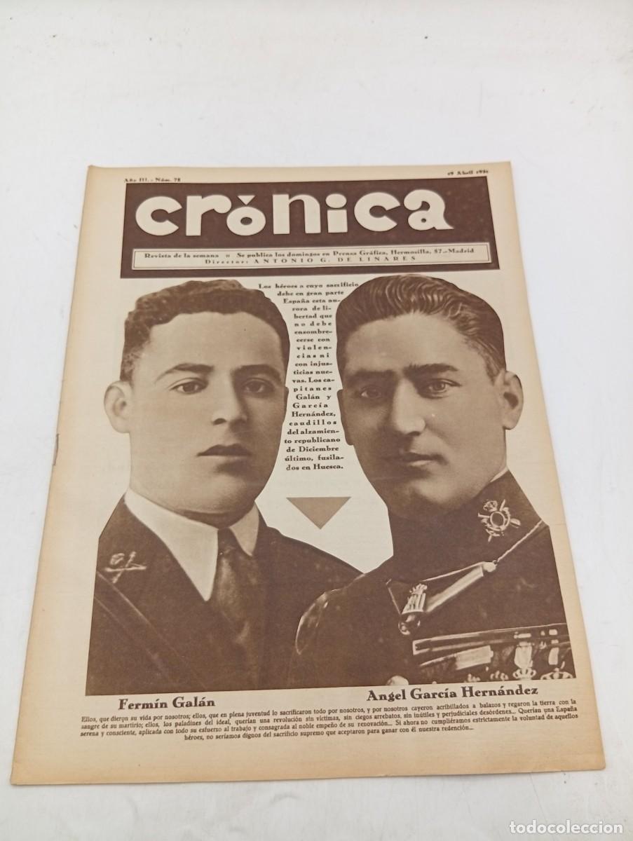 Coleccionismo de revistas y peri&oacute;dicos: CR&Oacute;NICA. REVISTA DE LA SEMANA. N&ordm; 75. ABRIL 1931. FERMIN GALAN Y ANGEL G&ordf;. HDEZ, CAPITANES .. LEER.