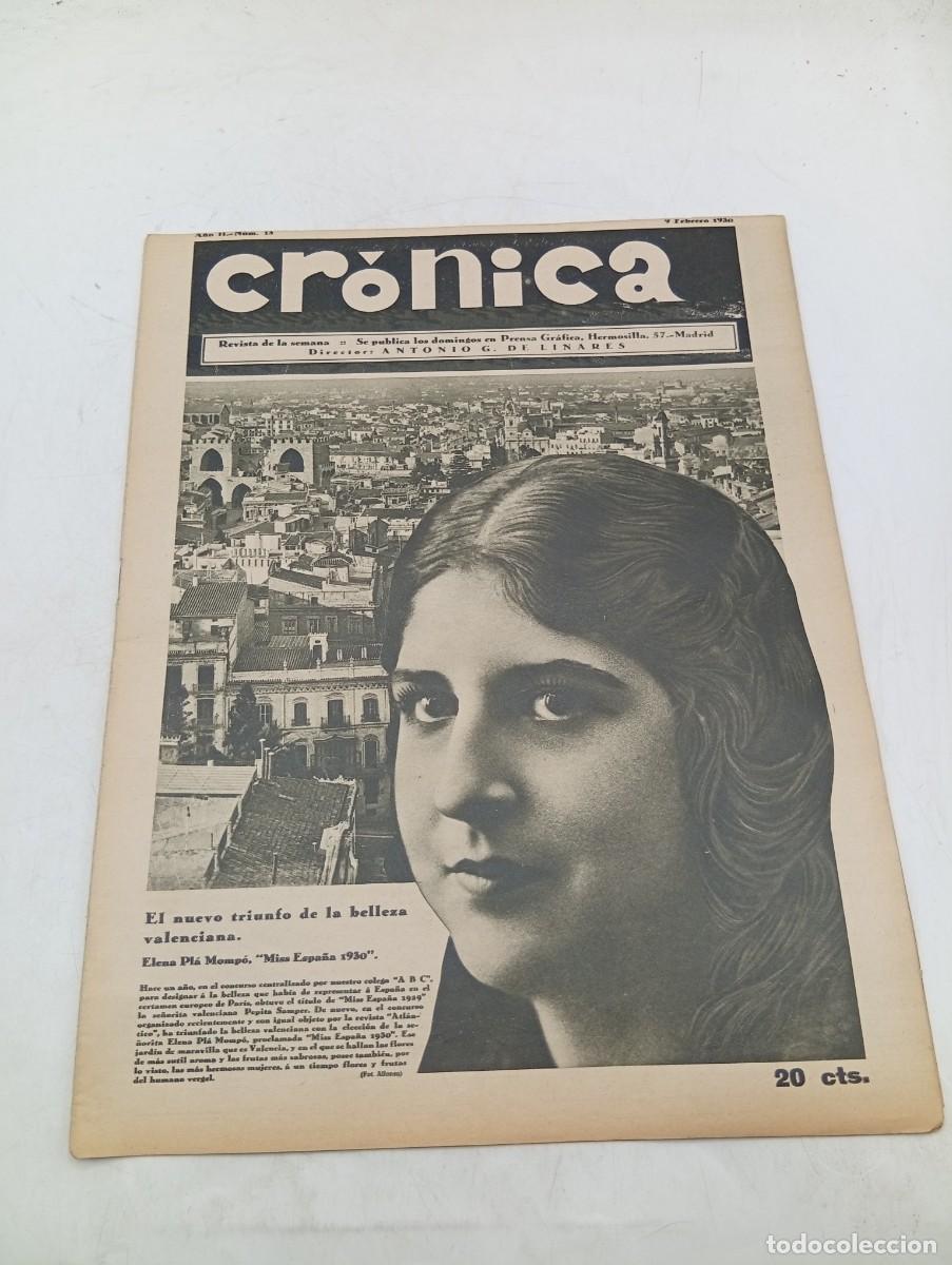 Coleccionismo de revistas y peri&oacute;dicos: CR&Oacute;NICA. REVISTA DE LA SEMANA. N&ordm; 13. FEB 1930. ELENA PLA MOMPO, VALENCIANA, MISS ESPA&Ntilde;A... LEER.