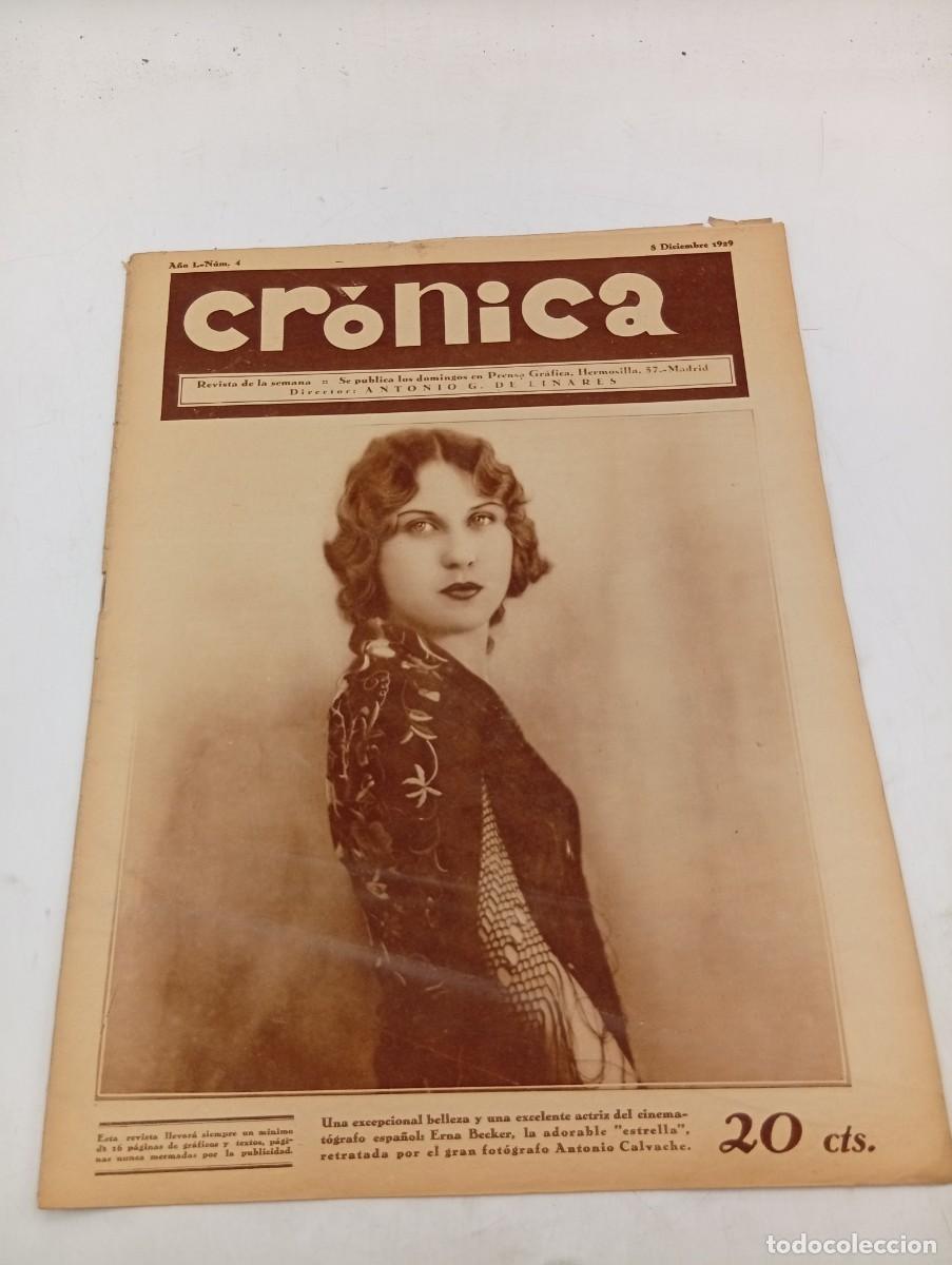 Coleccionismo de revistas y peri&oacute;dicos: CR&Oacute;NICA. REVISTA DE LA SEMANA. N&ordm; 4. DIC 1929. ERNA BECKER, ACTRIZ. D.MIGUEL PRIMO DE RIVERA.. LEER.