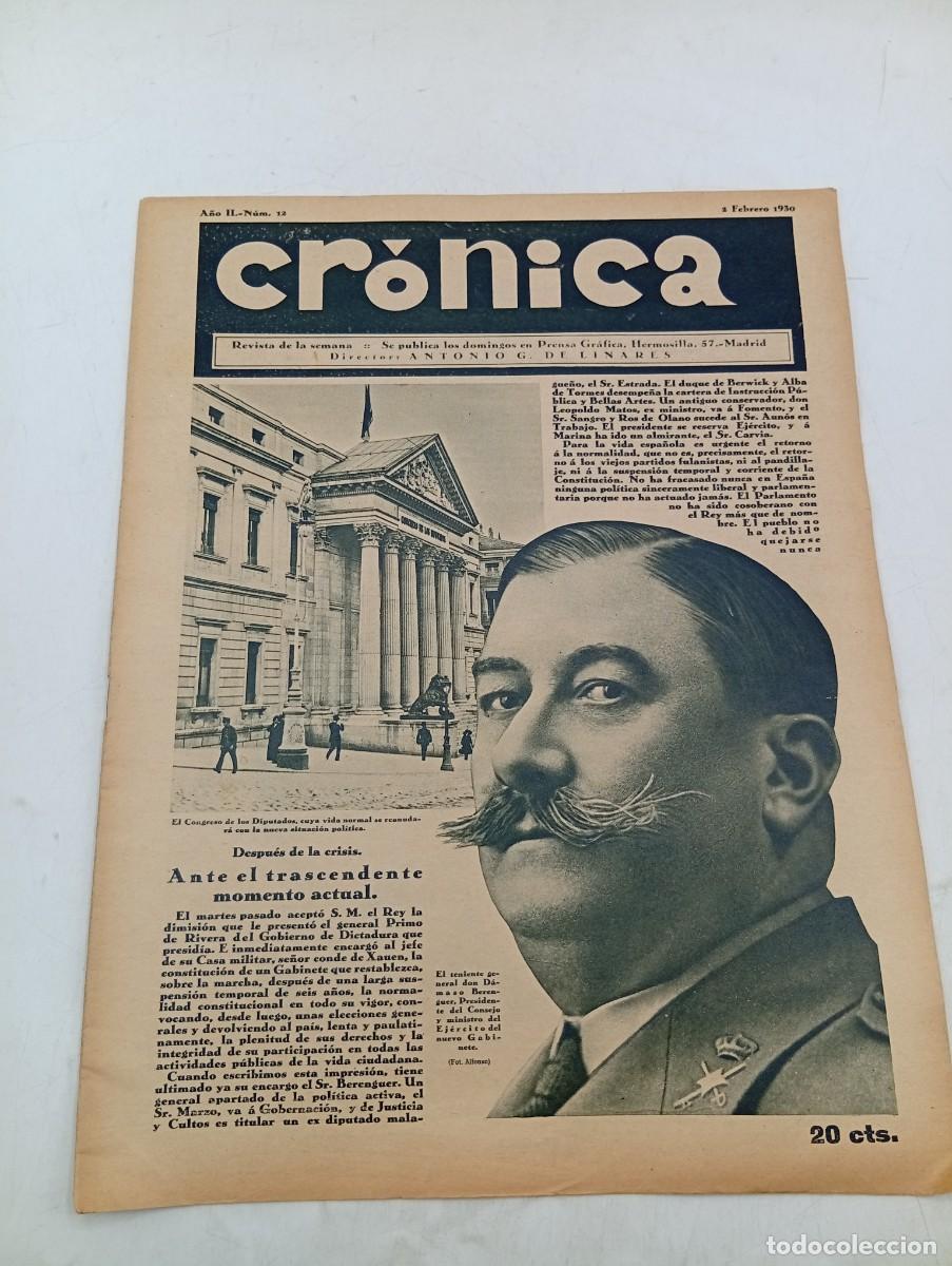 Coleccionismo de revistas y peri&oacute;dicos: CR&Oacute;NICA. REVISTA DE LA SEMANA. N&ordm; 12. FEB 1930. TENIENTE D&Aacute;MASO BERENGUER. CAMB&Oacute; EN MADRID... LEER.