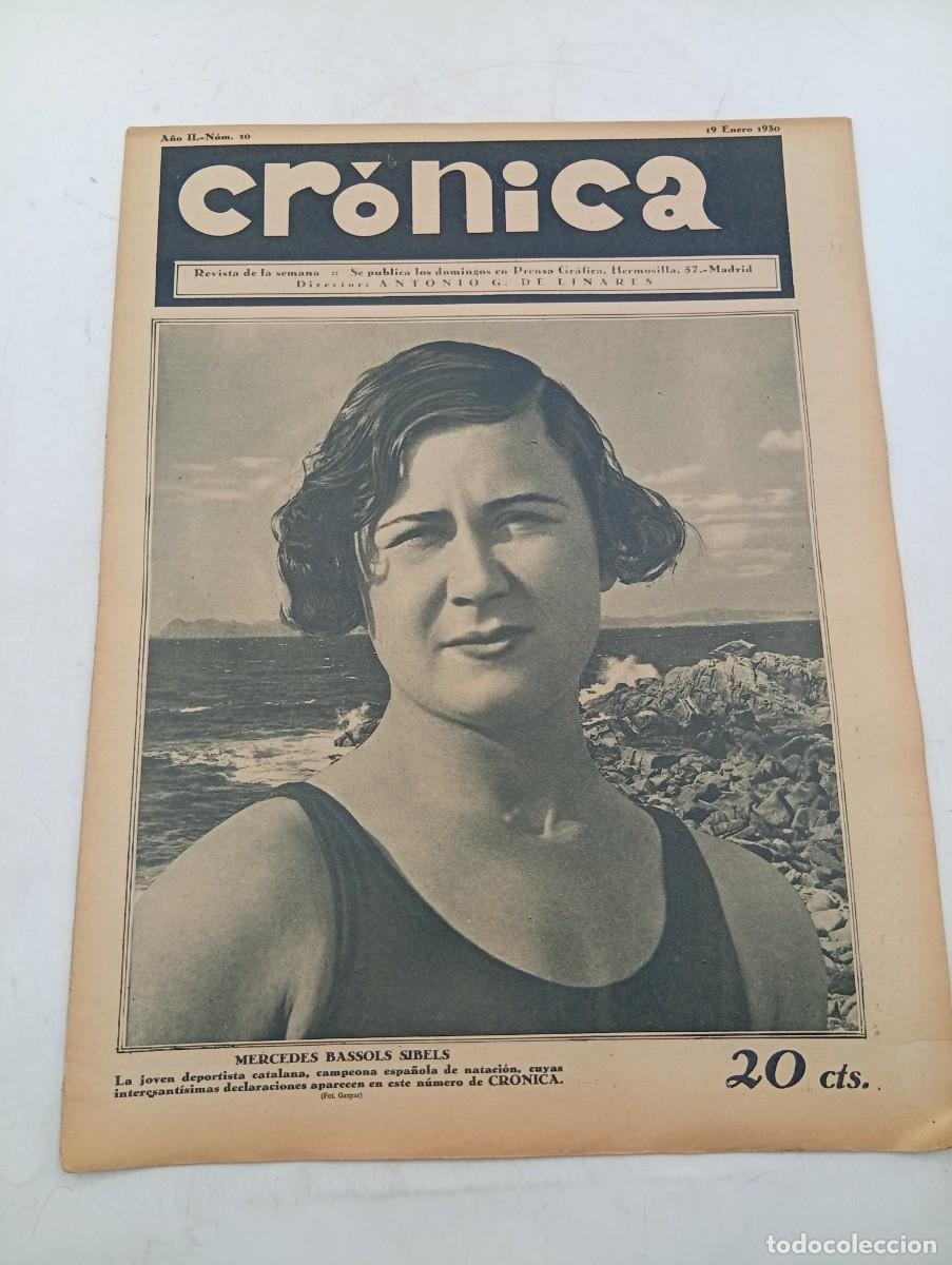 Coleccionismo de revistas y peri&oacute;dicos: CR&Oacute;NICA. REVISTA DE LA SEMANA. N&ordm; 10. ENE 1930. MERCEDES BASSOLS SIBELS. LA CAMPEONA ESPA&Ntilde;O... LEER.