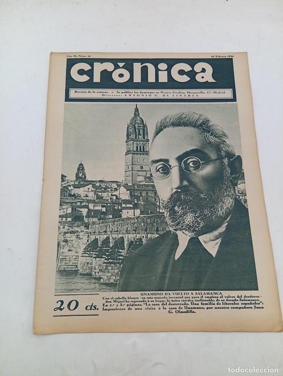 Coleccionismo de revistas y peri&oacute;dicos: CR&Oacute;NICA. REVISTA DE LA SEMANA. N&ordm; 14. FEB 1930. UNAMUNO HA VUELTO A SALAMANCA. UN SABADO .... LEER.