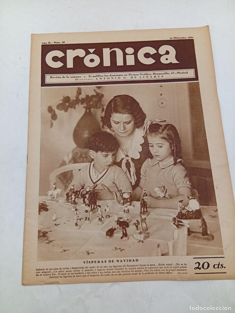 Coleccionismo de revistas y peri&oacute;dicos: CR&Oacute;NICA. REVISTA DE LA SEMANA. N&ordm; 58. DIC 1930. VISPERAS DE NAVIDAD. TRISTE SEMANA QUE HA .... LEER.