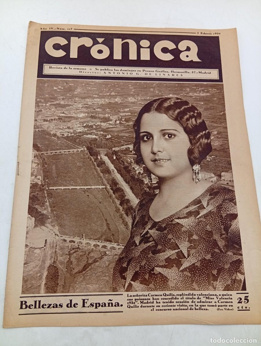 Coleccionismo de revistas y peri&oacute;dicos: CR&Oacute;NICA. REVISTA DE LA SEMANA. N&ordm; 117. FEB 1932. CARMEN QUILIS, MISS VALENCIA. BAJO EL SIGNO.. LEER.