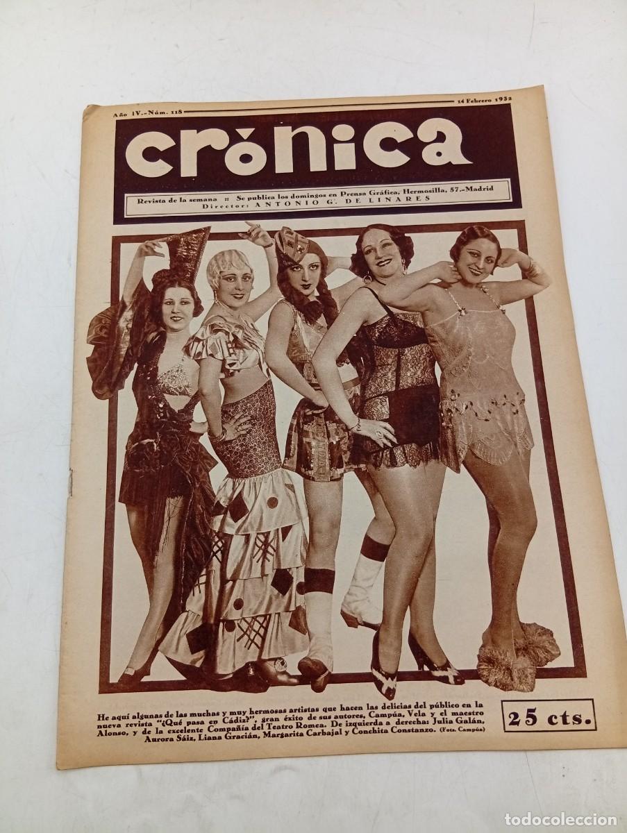 Coleccionismo de revistas y peri&oacute;dicos: CR&Oacute;NICA. REVISTA DE LA SEMANA. N&ordm; 118. FEB 1932. ARTISTA DE LA NUEVA REVISTA &iquest; QUE PASA EN C.. LEER.