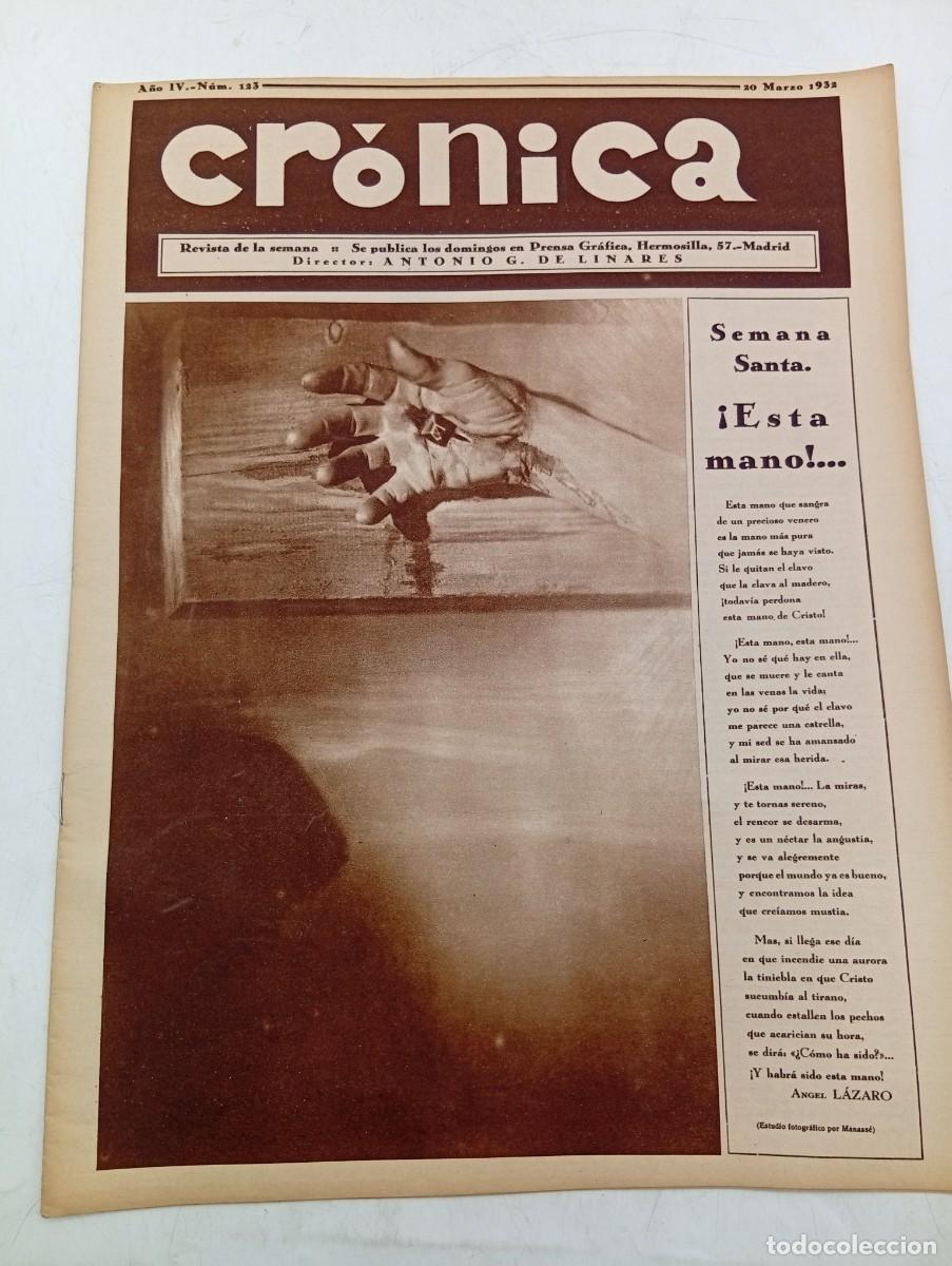 Coleccionismo de revistas y peri&oacute;dicos: CR&Oacute;NICA. REVISTA DE LA SEMANA. N&ordm; 123. MAR 1932. SEMANA SANTA. LA VIDA POLITICA. EL ACENTO .. LEER.