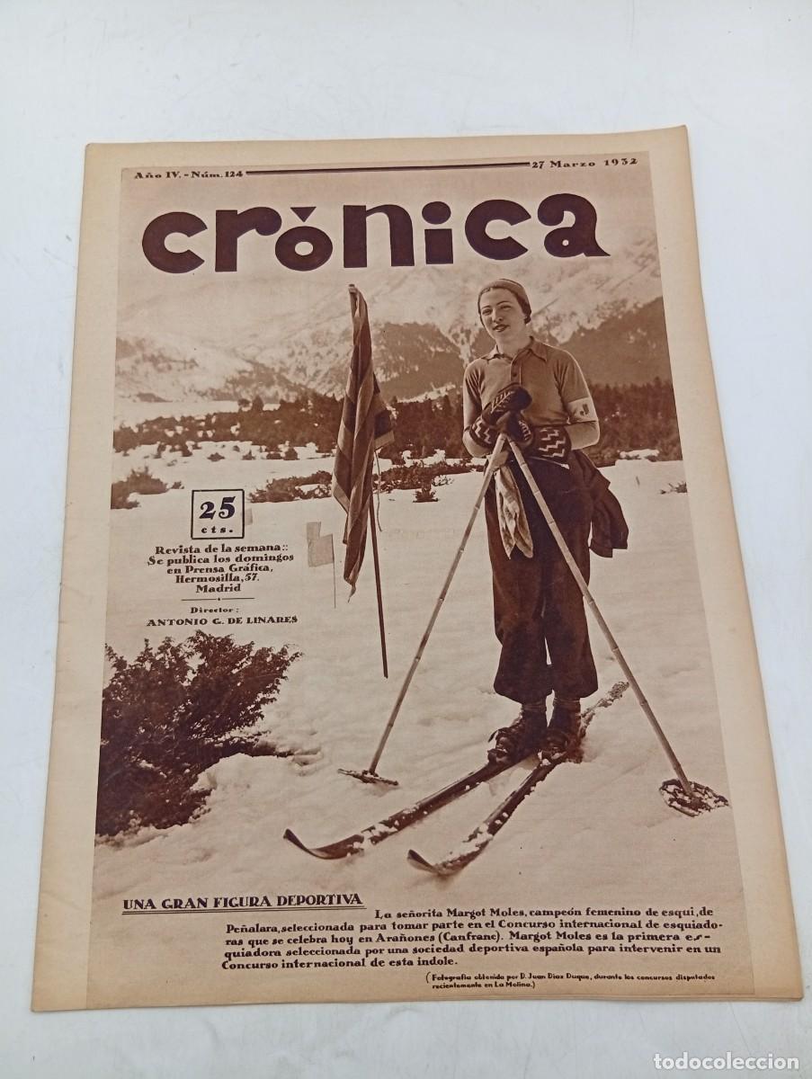Coleccionismo de revistas y peri&oacute;dicos: CR&Oacute;NICA. REVISTA DE LA SEMANA. N&ordm; 124. MAR 1932. MARGOT MOLES. CAMEPONATOS DE ESPA&Ntilde;A DE ESQ... LEER.
