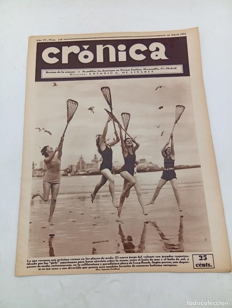 Coleccionismo de revistas y peri&oacute;dicos: CR&Oacute;NICA. REVISTA DE LA SEMANA. N&ordm; 128. ABRIL 1932. PROXIMO VERANO EN LAS PLAYAS DE MODA.... LEER.
