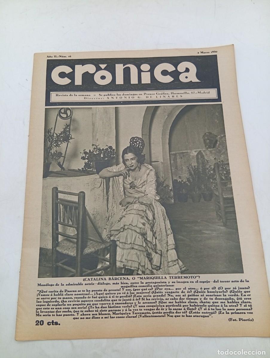 Coleccionismo de revistas y peri&oacute;dicos: CR&Oacute;NICA. REVISTA DE LA SEMANA. N&ordm; 16. MAR 1930. CATALINA B&Aacute;RCENA O MARIQUILLA TERREMOTO..... LEER.