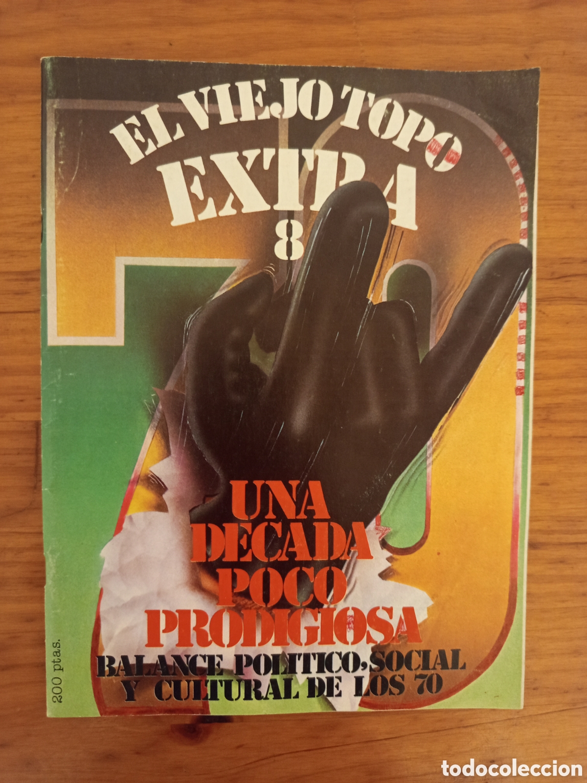 Coleccionismo de revistas y peri&oacute;dicos: REVISTA EL VIEJO TOPO EXTRA N 8. UNA DECADA PRODIGIOSA. BALANCE POLITICO, SOCIAL Y CULTURAL LOS 70
