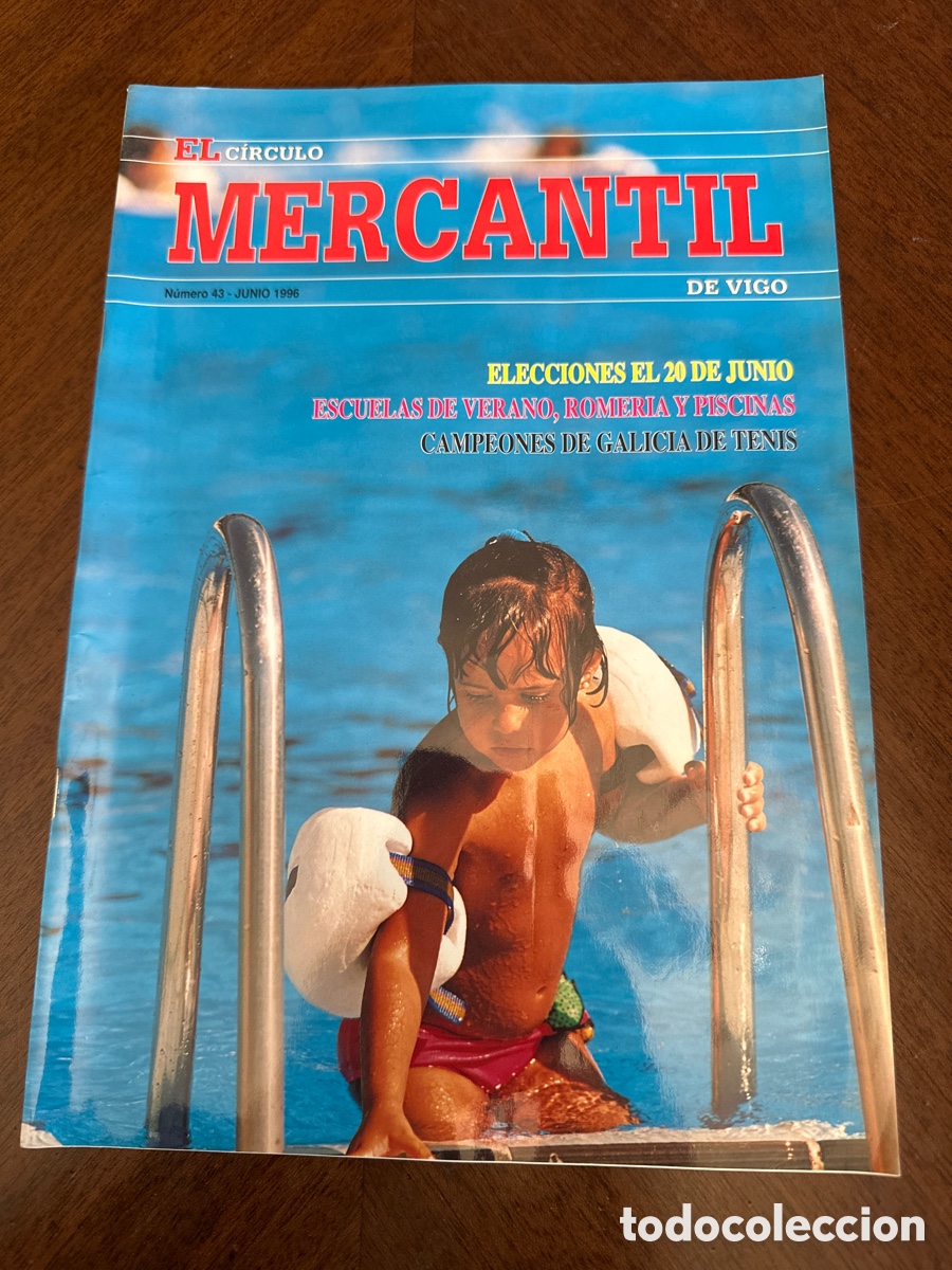 Coleccionismo de revistas y peri&oacute;dicos: EL C&Iacute;RCULO MERCANTIL DE VIGO N&deg; 43 JUNIO 1996