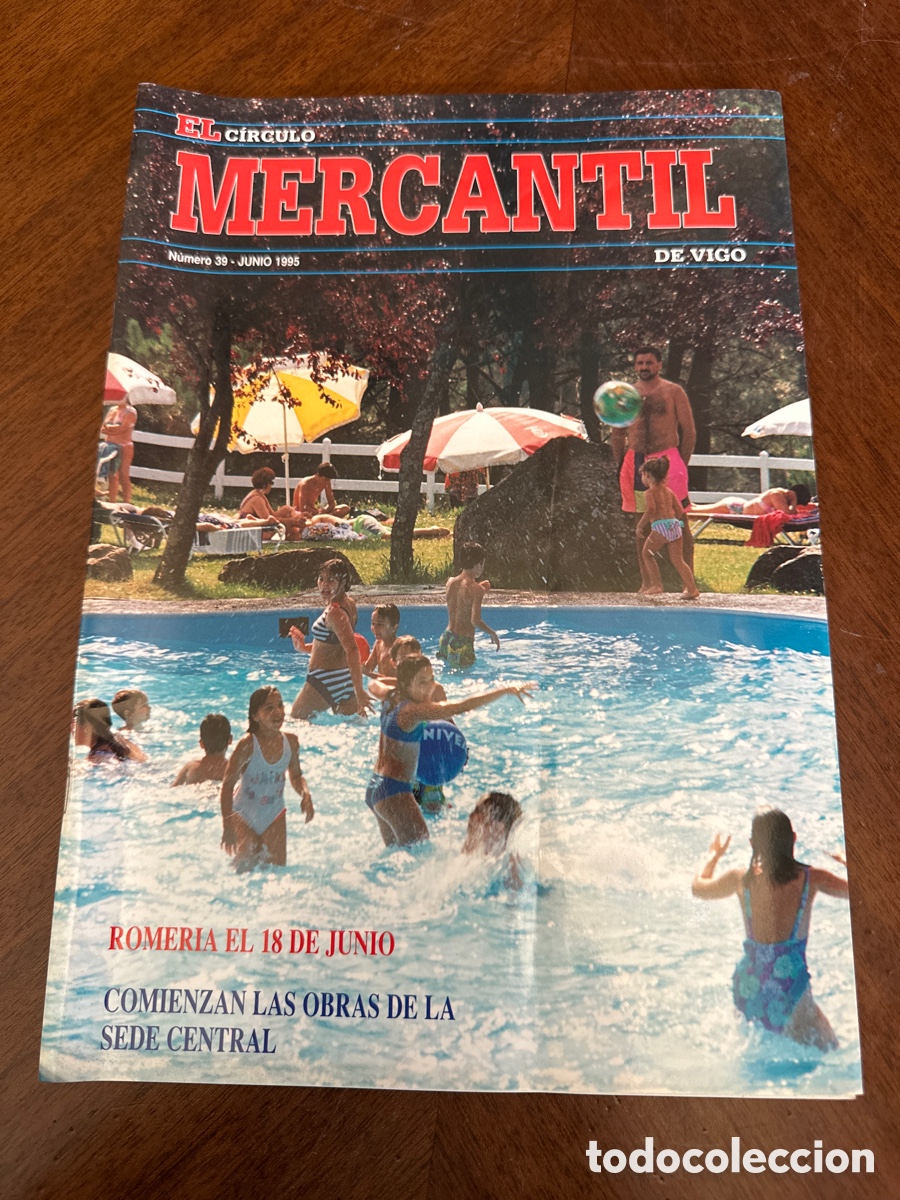 Coleccionismo de revistas y peri&oacute;dicos: EL C&Iacute;RCULO MERCANTIL DE VIGO N&deg; 39 JUNIO 1995