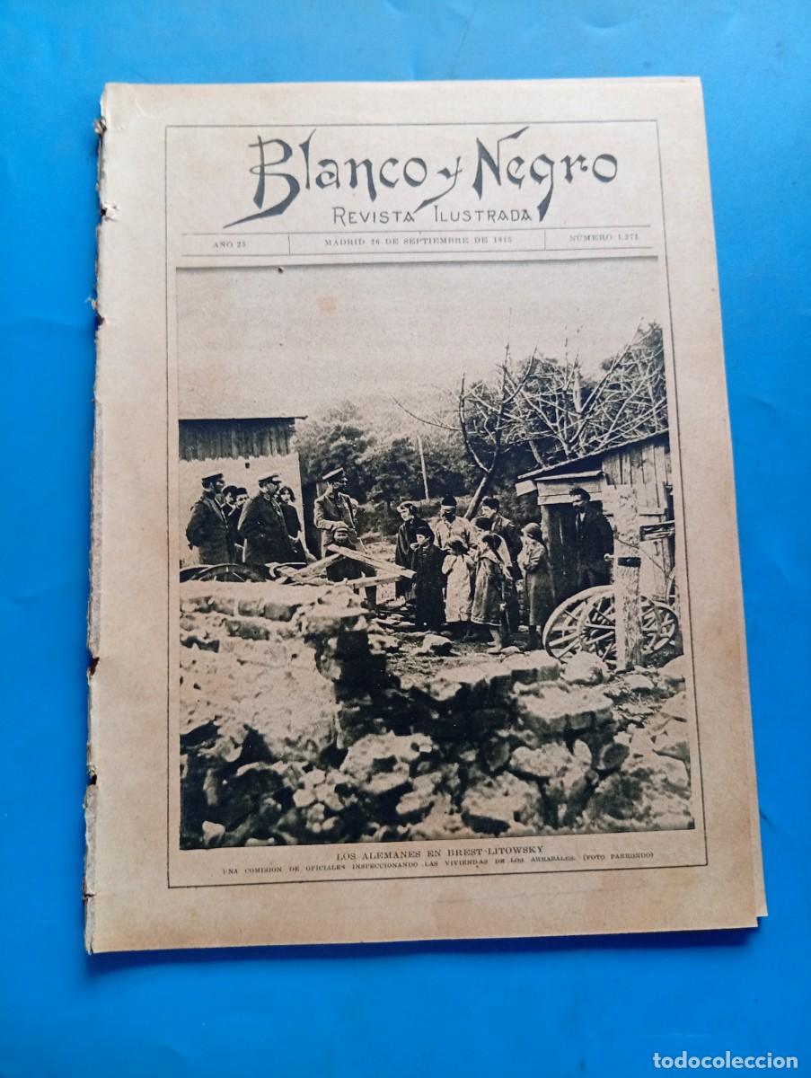 Coleccionismo de revistas y peri&oacute;dicos: BLANCO Y NEGRO. N&ordm; 1271. A&Ntilde;O 1915. LOS AUSTR&Iacute;ACOS EN CAMPA&Ntilde;A. LOS ALEMANES EN RUSIA. FELIPE II. LEER