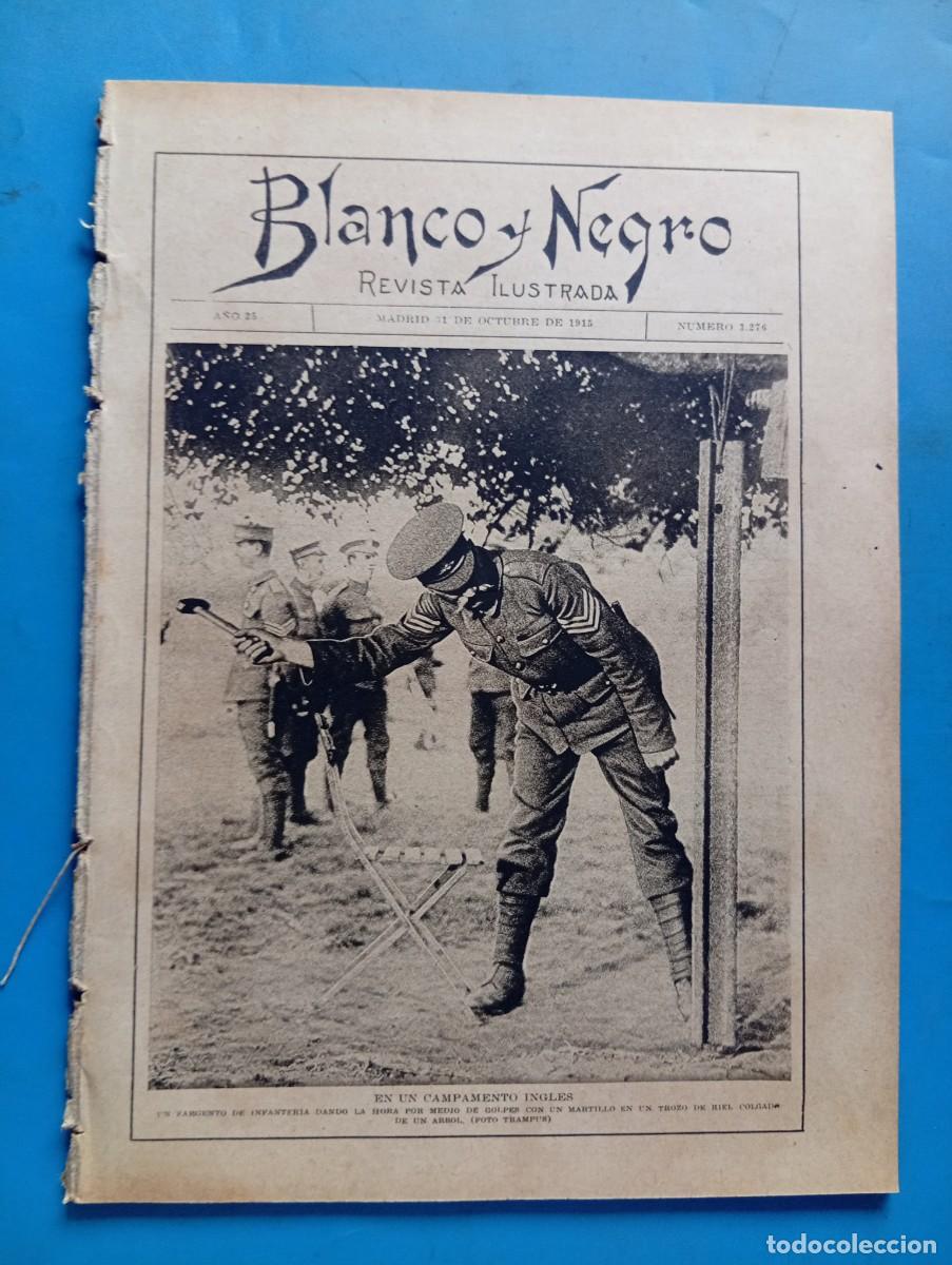 Coleccionismo de revistas y peri&oacute;dicos: BLANCO Y NEGRO. N&ordm; 1276. A&Ntilde;O 1915. LOS ITALIANOS EN LA GUERRA. LAS ARTISTAS DE LARA. CEMENTERIO.LEER