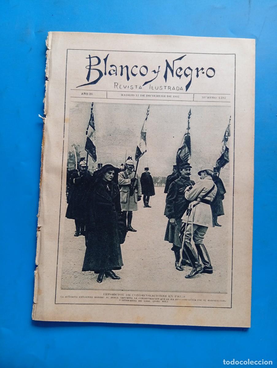 Coleccionismo de revistas y peri&oacute;dicos: BLANCO Y NEGRO. N&ordm; 1282. A&Ntilde;O 1915. GOYA, PINTOR DE RETRATOS. LA CARIDAD EN VALENCIA. LUIS DE.. LEER.