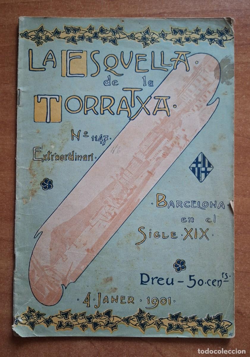 Collezionismo di Riviste e Giornali: 1901 - LA ESQUELLA DE LA TORRATXA : BARCELONA EN EL SIGLO XIX