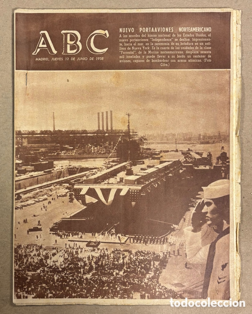 Coleccionismo de revistas y peri&oacute;dicos: ABC (12 JUNIO 1958) NUEVO PORTAVIONES NORTEAMERICANO, ANTIBI&Oacute;TICOS S.A. ENTREGA VIVIENDAS EMPLEADOS