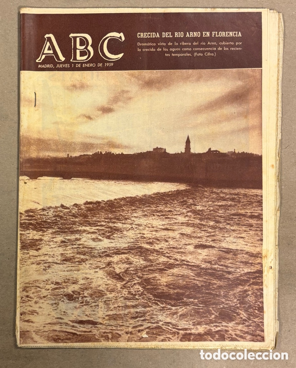Coleccionismo de revistas y peri&oacute;dicos: ABC (1 ENERO 1959) CRECIDA R&Iacute;O ARNO FLORENCIA, SALTO ALDEAD&Aacute;VILA Y SAUCELLE, BATISTA ABANDONA CUBA