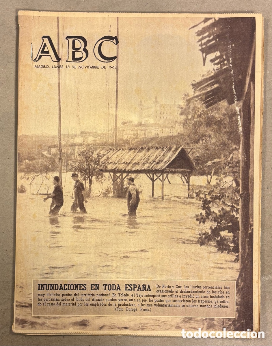 Coleccionismo de revistas y peri&oacute;dicos: ABC (18 NOVIEMBRE 1963) INUNDACIONES EN TOLEDO, DI STEFANO, GALIANA BOXEO, URANIO EN L&Eacute;RIDA