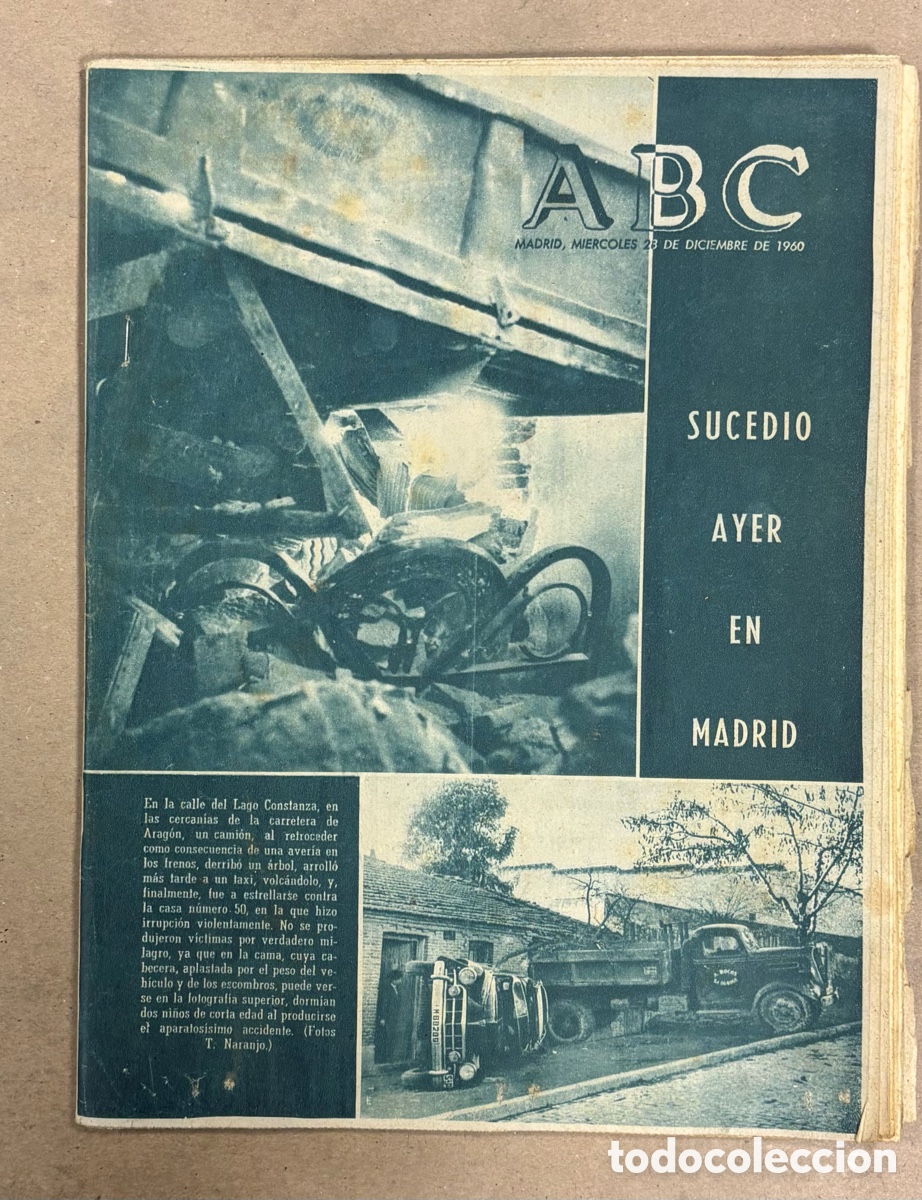 Coleccionismo de revistas y peri&oacute;dicos: ABC (23 DICIEMBRE 1960) ACCIDENTE CAMI&Oacute;N CONTRA CASA MADRID, SOF&Iacute;A LOREN, NAVIDAD EN CANARIAS