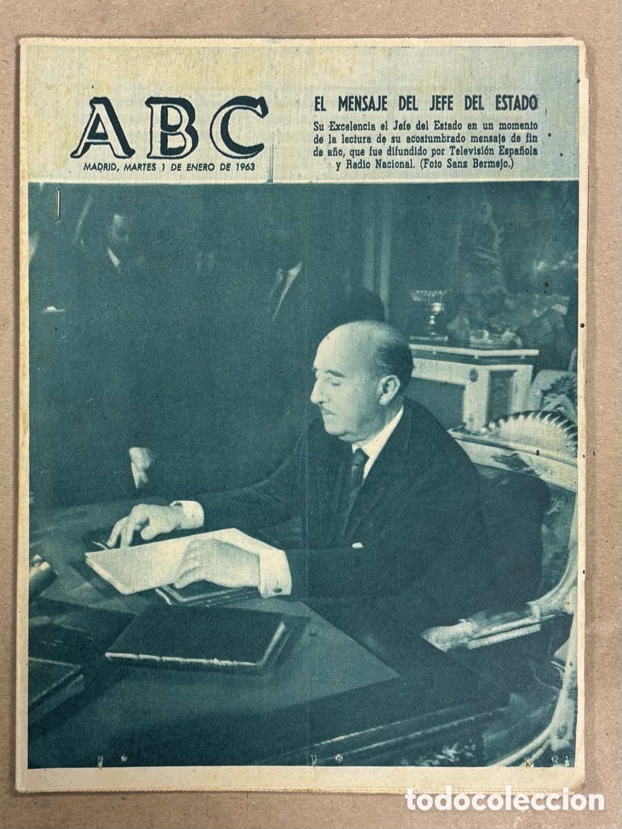 Coleccionismo de revistas y peri&oacute;dicos: ABC (1 ENERO 1963) MENSAJE DEL JEFE DE ESTADO, LAS 10 MUJERES M&Aacute;S BELLAS DE 1962, COMO MURI&Oacute; UNAMUNO
