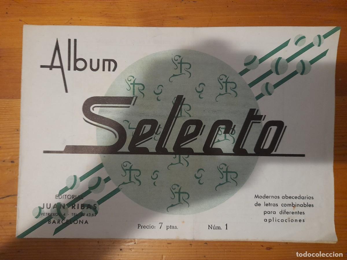 Coleccionismo de revistas y peri&oacute;dicos: &Aacute;lbum Selecto N&ordm; 1. Modernos abecedarios de letras combinables. Editorial Juan Ribas. Barcelona.