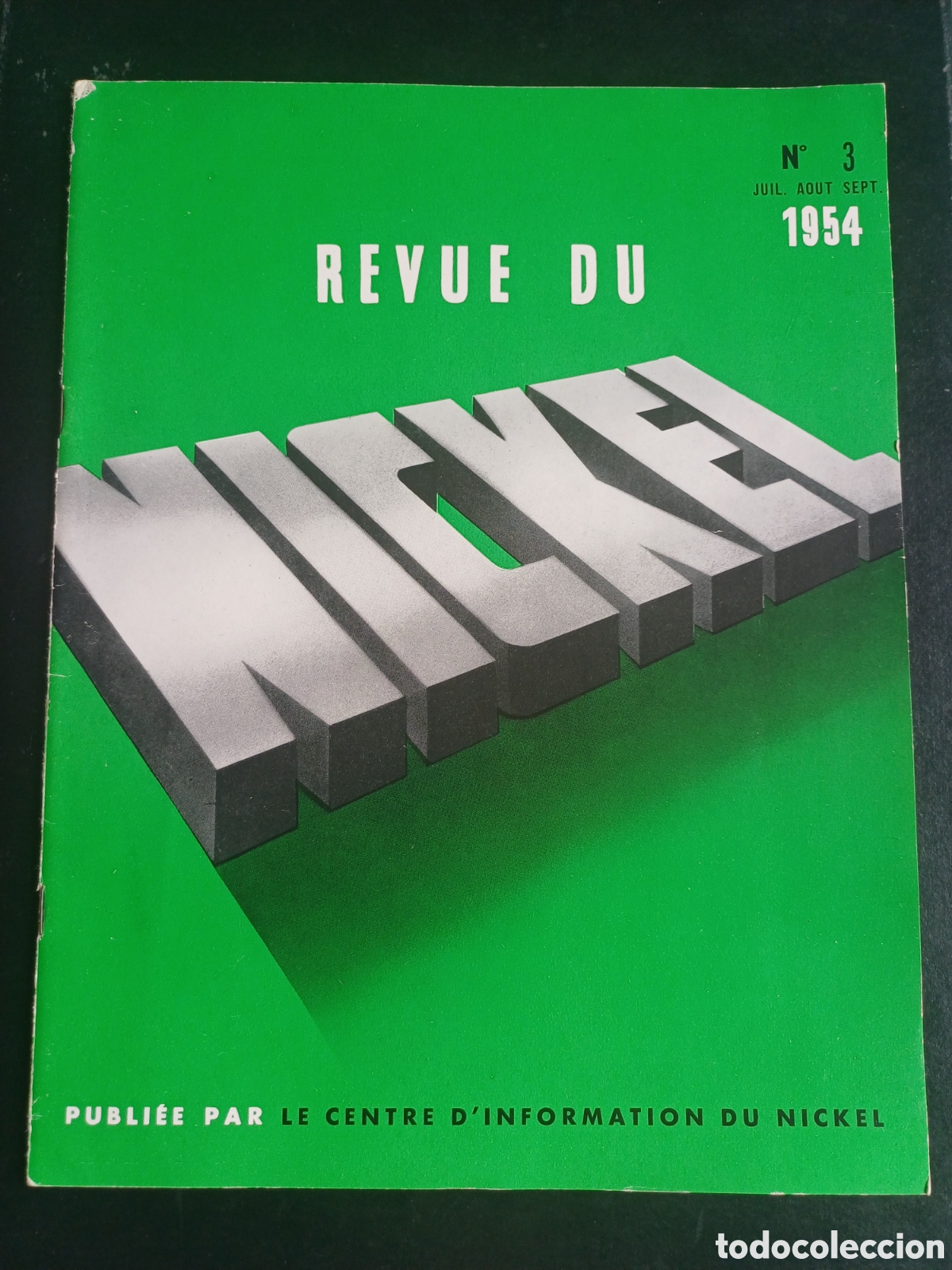 Coleccionismo de revistas y peri&oacute;dicos: Revue du Nickel n&deg; 3 1954 - industria metal bolsa vagones de tren Paris Bruxelles