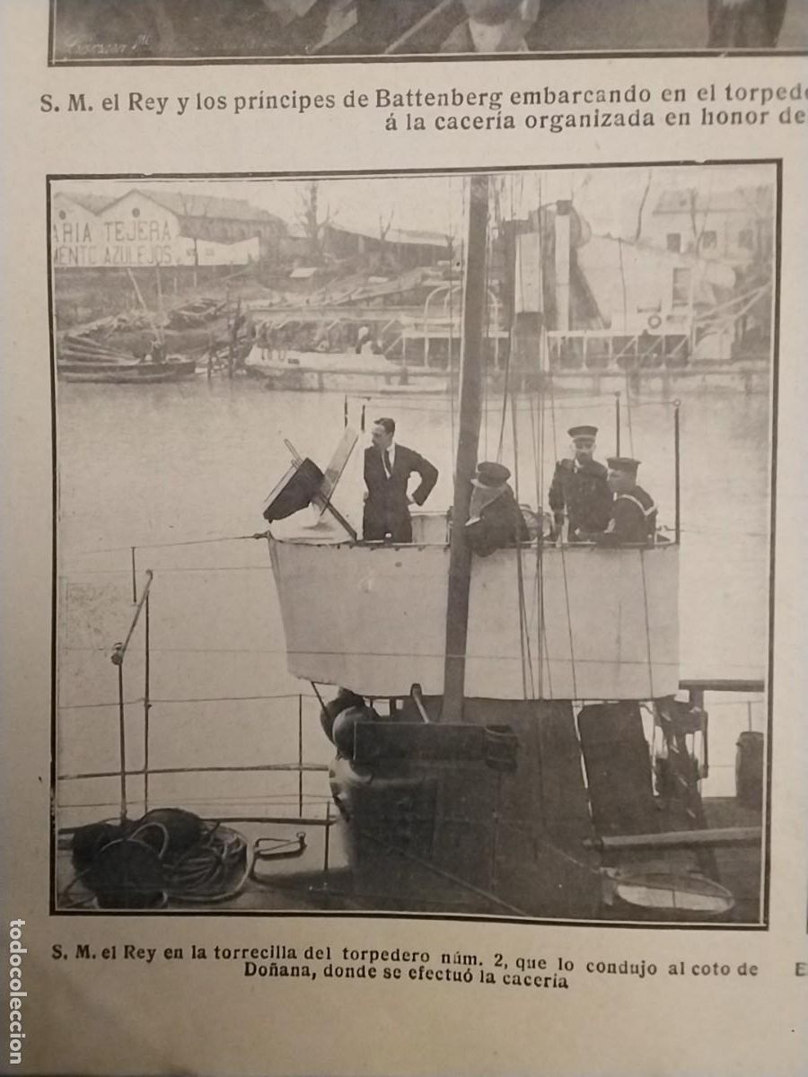 Coleccionismo de revistas y peri&oacute;dicos: ALTONSO XIII SEVILLA EN EL TORPEDERO NUMERO 2 QUE LE CONDUJO AL COTO DE DO&Ntilde;ANA REVISTA A&Ntilde;O 1914