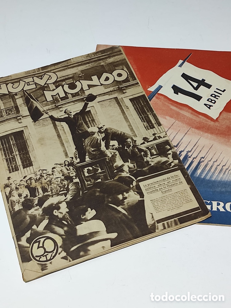 Coleccionismo de revistas y peri&oacute;dicos: Lote 2 revistas hist&oacute;ricas: Nuevo mundo y Blanco y Negro - Proclamaci&oacute;n de la II Rep&uacute;blica Espa&ntilde;ola