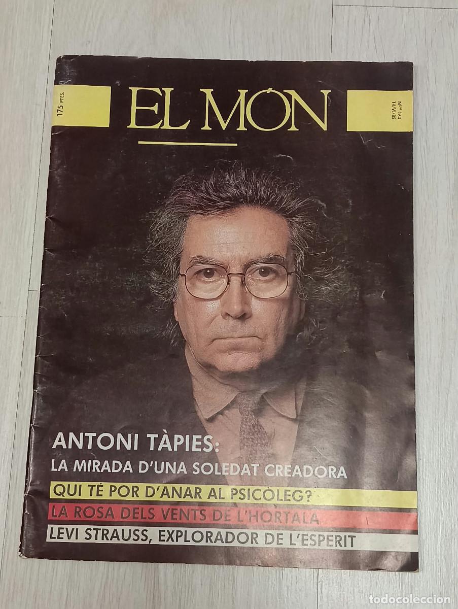 Coleccionismo de revistas y peri&oacute;dicos: EL M&Oacute;N. Revista setmanal d&rsquo;informaci&oacute; general. N&uacute;mero 164. Antoni T&agrave;pies.