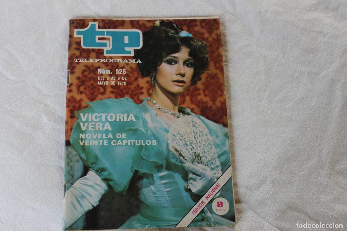 Coleccionismo de revistas y peri&oacute;dicos: TELEPROGRAMA N&ordm; 526 1976 VICTORIA VERA
