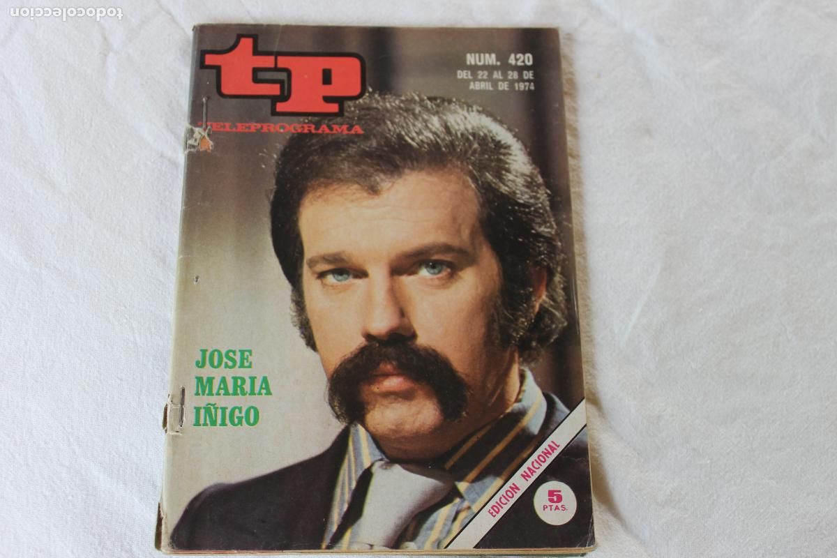 Coleccionismo de revistas y peri&oacute;dicos: TELEPROGRAMA N&ordm; 420 JOSE MARIA I&Ntilde;IGO 1974