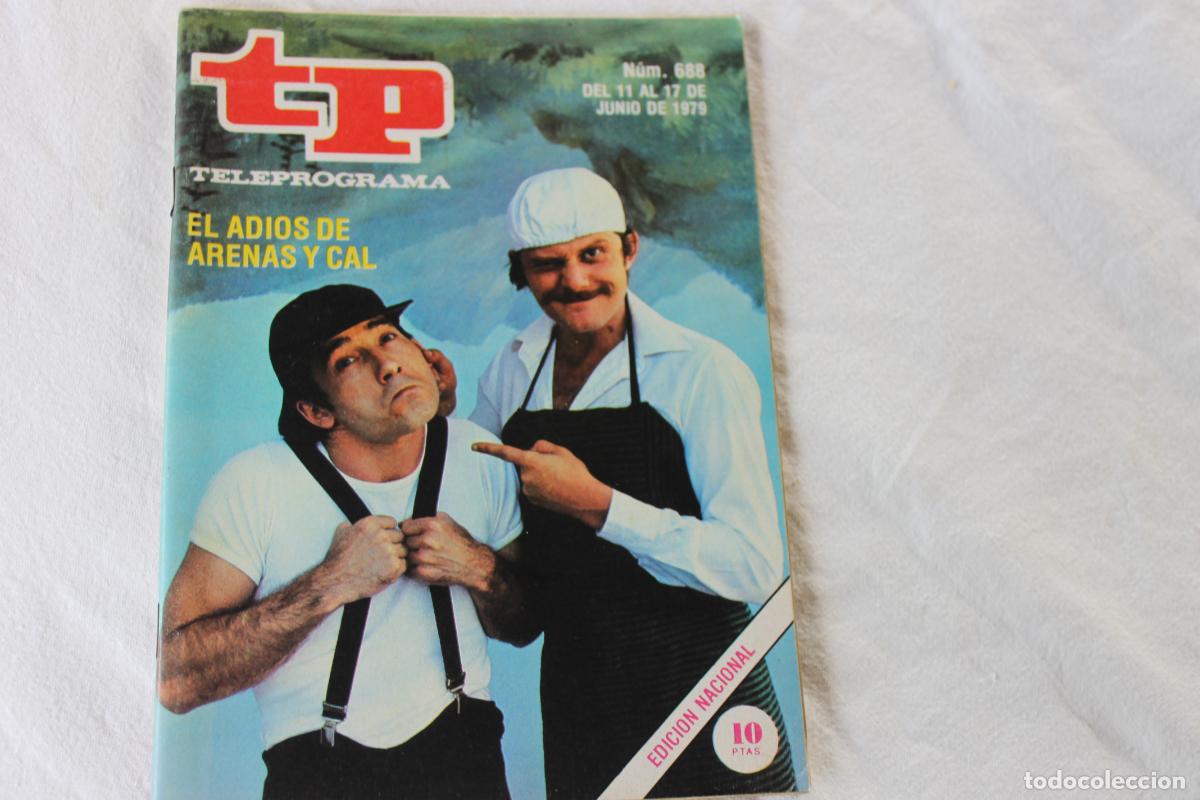 Coleccionismo de revistas y peri&oacute;dicos: TELEPROGRAMA N&ordm; 688 EL ADIOS DE ARENAS Y CAL 1979
