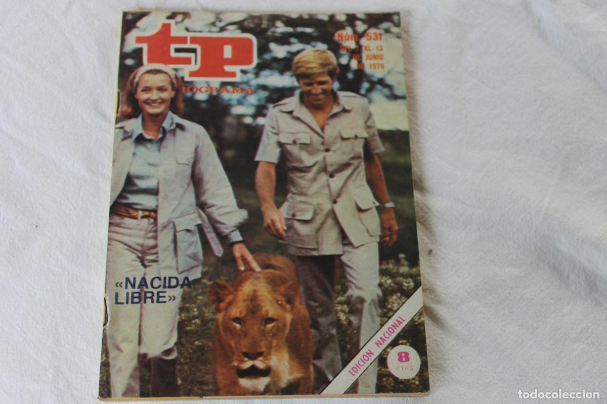 Coleccionismo de revistas y peri&oacute;dicos: TELEPROGRAMA N&ordm; 531 NACIDA LIBRE 1976