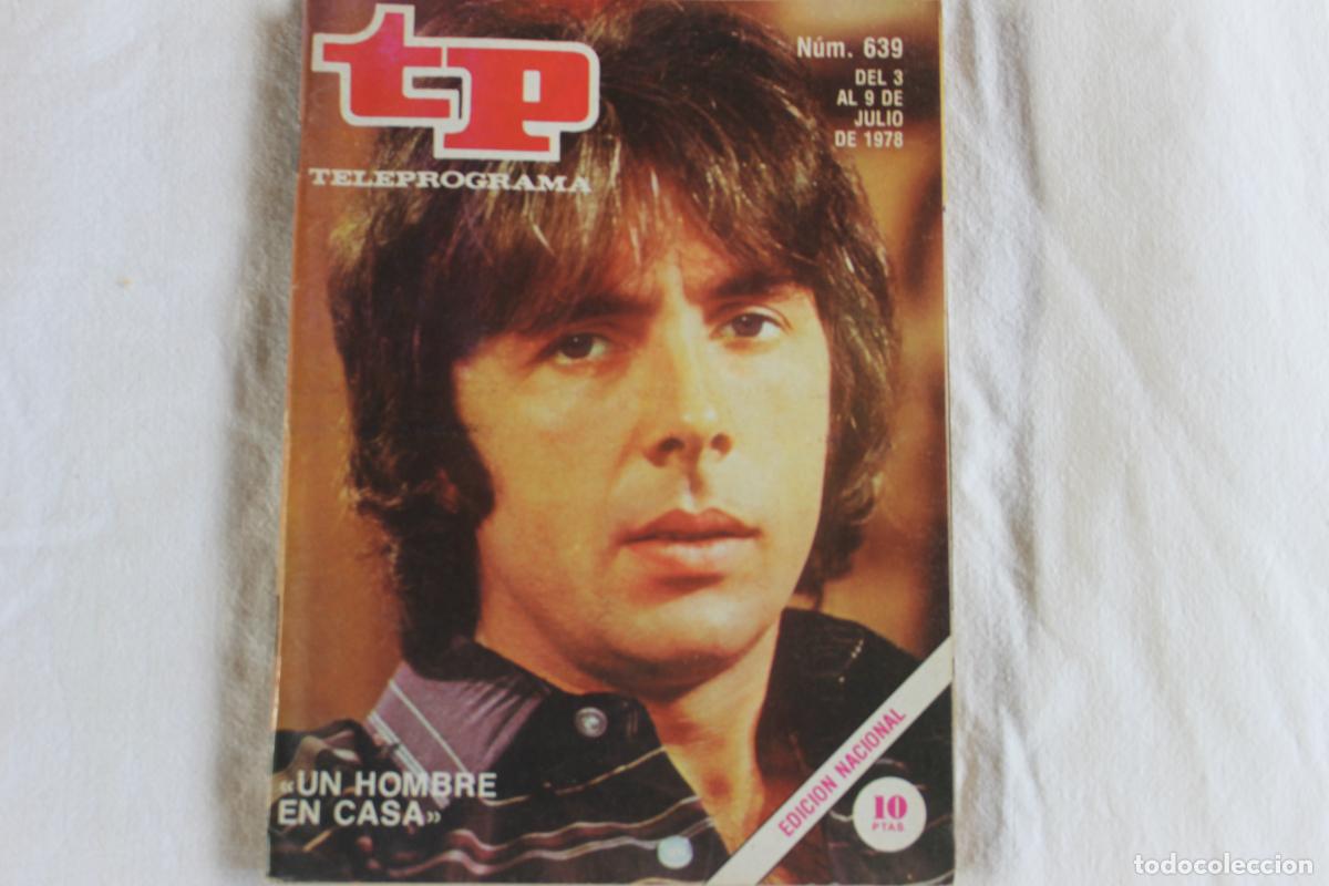 Coleccionismo de revistas y peri&oacute;dicos: TELEPROGRAMA N&ordm; 639 UN HOMBRE EN CASA 1978