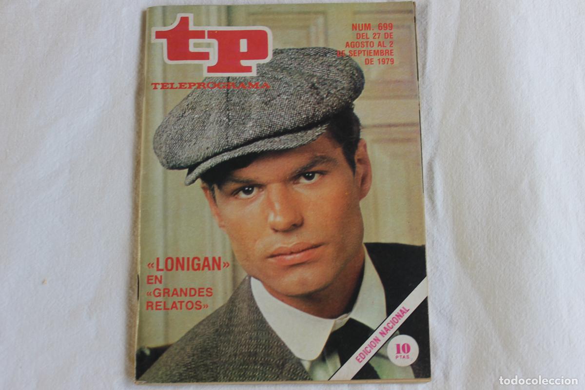 Coleccionismo de revistas y peri&oacute;dicos: TELEPROGRAMA N&ordm; 699 LONIGAN EN GRANDES RELATOS 1979