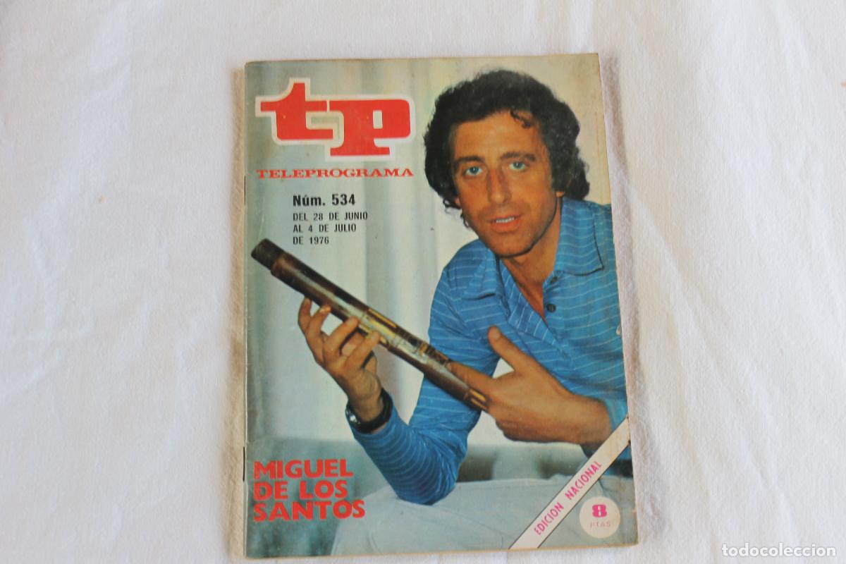 Coleccionismo de revistas y peri&oacute;dicos: TELEPROGRAMA N&ordm; 534 MIGUEL DE LOS SANTOS 1976
