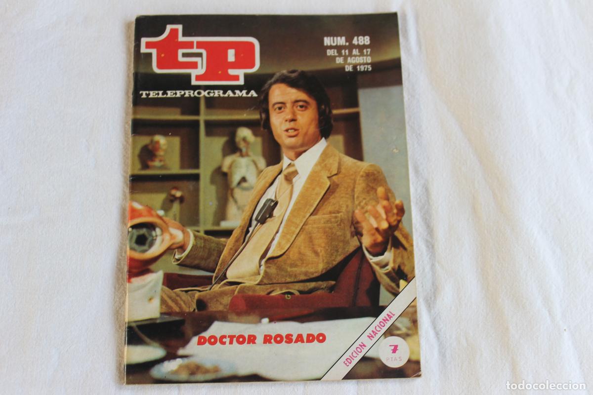 Coleccionismo de revistas y peri&oacute;dicos: TELEPROGRAMA N&ordm; 488 DOCTOR ROSADO 1975
