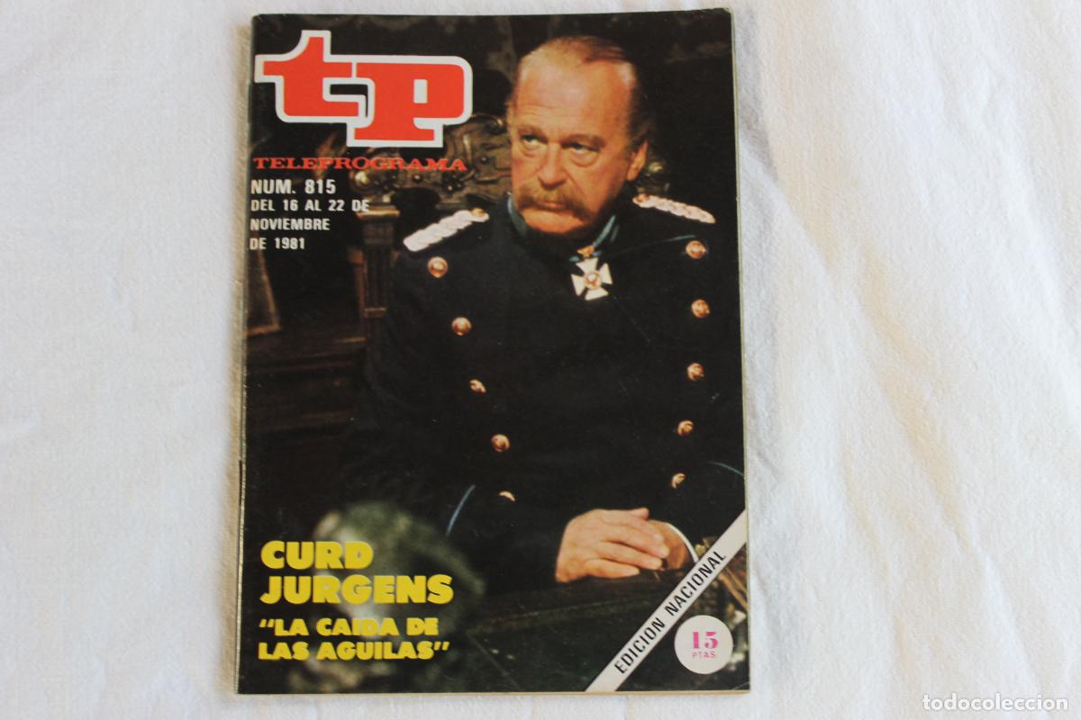 Coleccionismo de revistas y peri&oacute;dicos: TELEPROGRAMA N&ordm; 815 CURD JUEGENS LA CAIDA DE LAS AGUILAS 1981