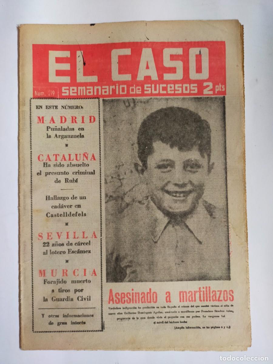 Collectionnisme de Revues et Journaux: PERIODICO &rdquo;EL CASO&rdquo; SEMANARIO DE SUCESOS N&ordm; 219 - A&Ntilde;O 1956