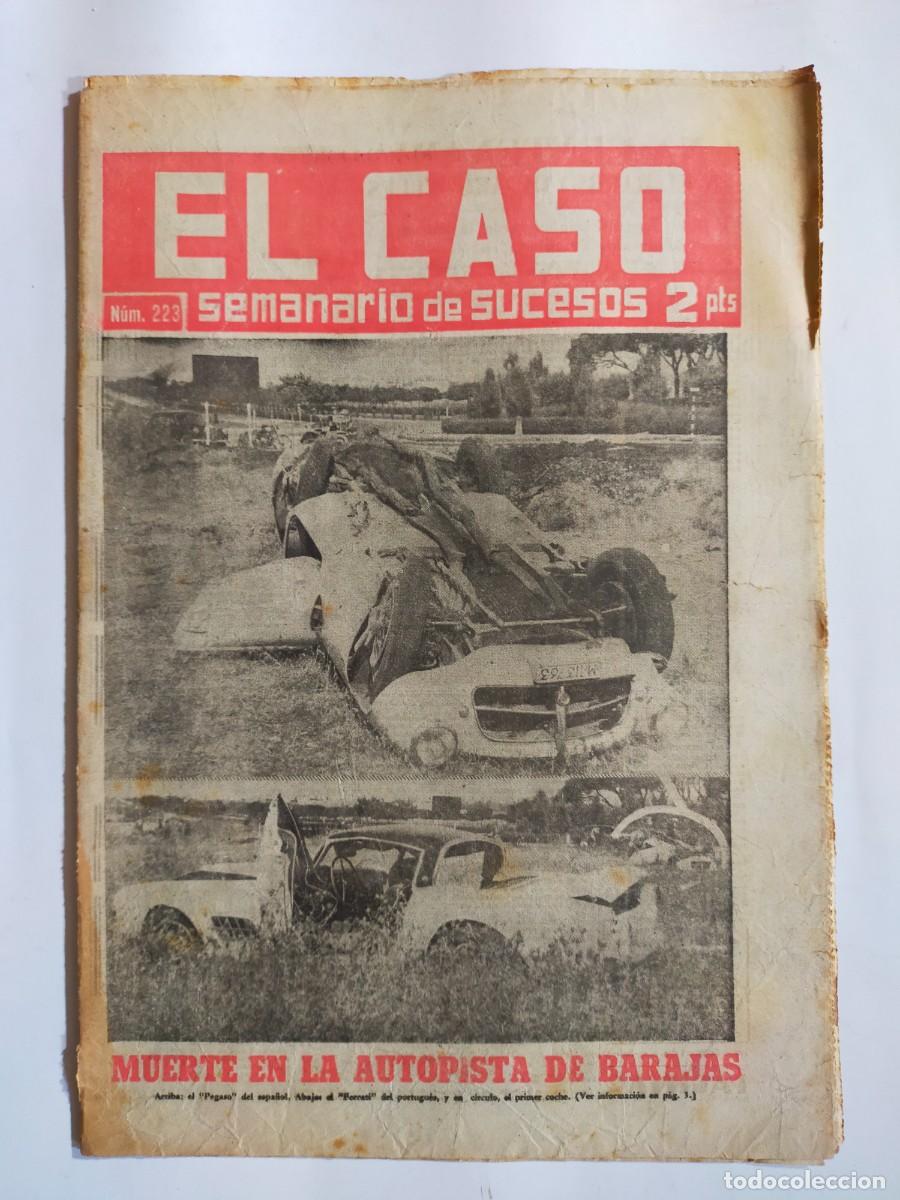 Collectionnisme de Revues et Journaux: PERIODICO &rdquo;EL CASO&rdquo; SEMANARIO DE SUCESOS N&ordm; 223 - A&Ntilde;O 1956