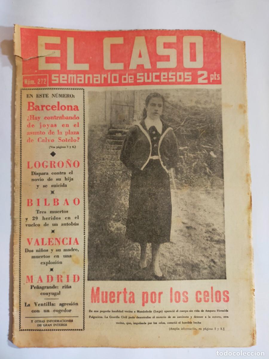 Collectionnisme de Revues et Journaux: PERIODICO &rdquo;EL CASO&rdquo; SEMANARIO DE SUCESOS N&ordm; 272 - A&Ntilde;O 1957
