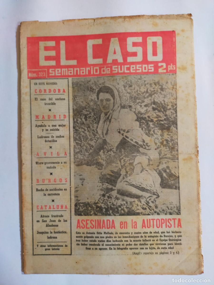 Collectionnisme de Revues et Journaux: PERIODICO &rdquo;EL CASO&rdquo; SEMANARIO DE SUCESOS N&ordm; 323 - A&Ntilde;O 1958