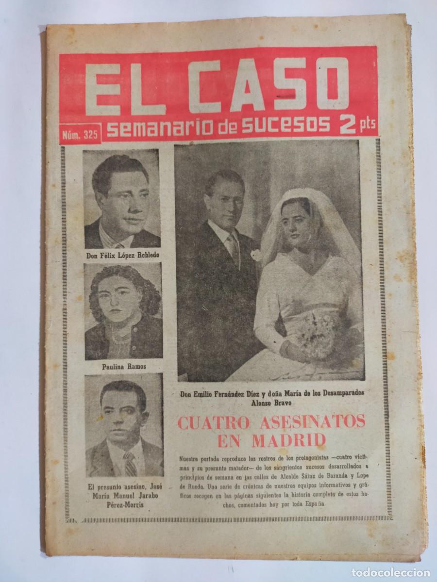 Collectionnisme de Revues et Journaux: PERIODICO &rdquo;EL CASO&rdquo; SEMANARIO DE SUCESOS N&ordm; 325 - A&Ntilde;O 1958